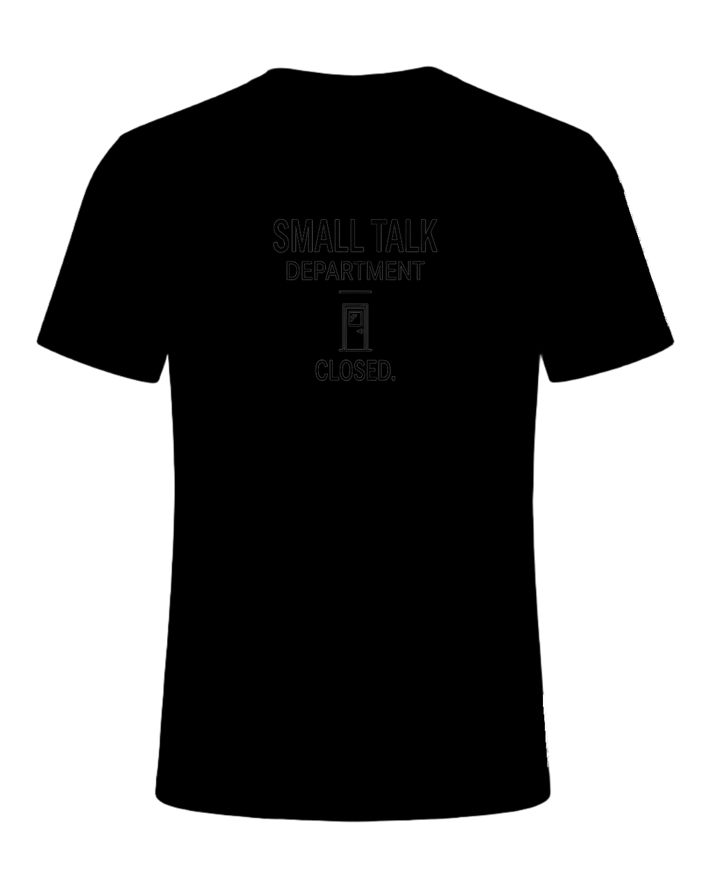 small talk department closed — Black
