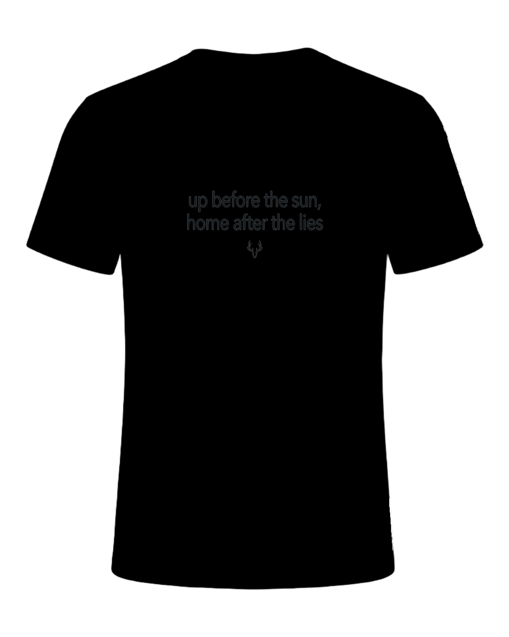 up before the sun, home after the lies — Black