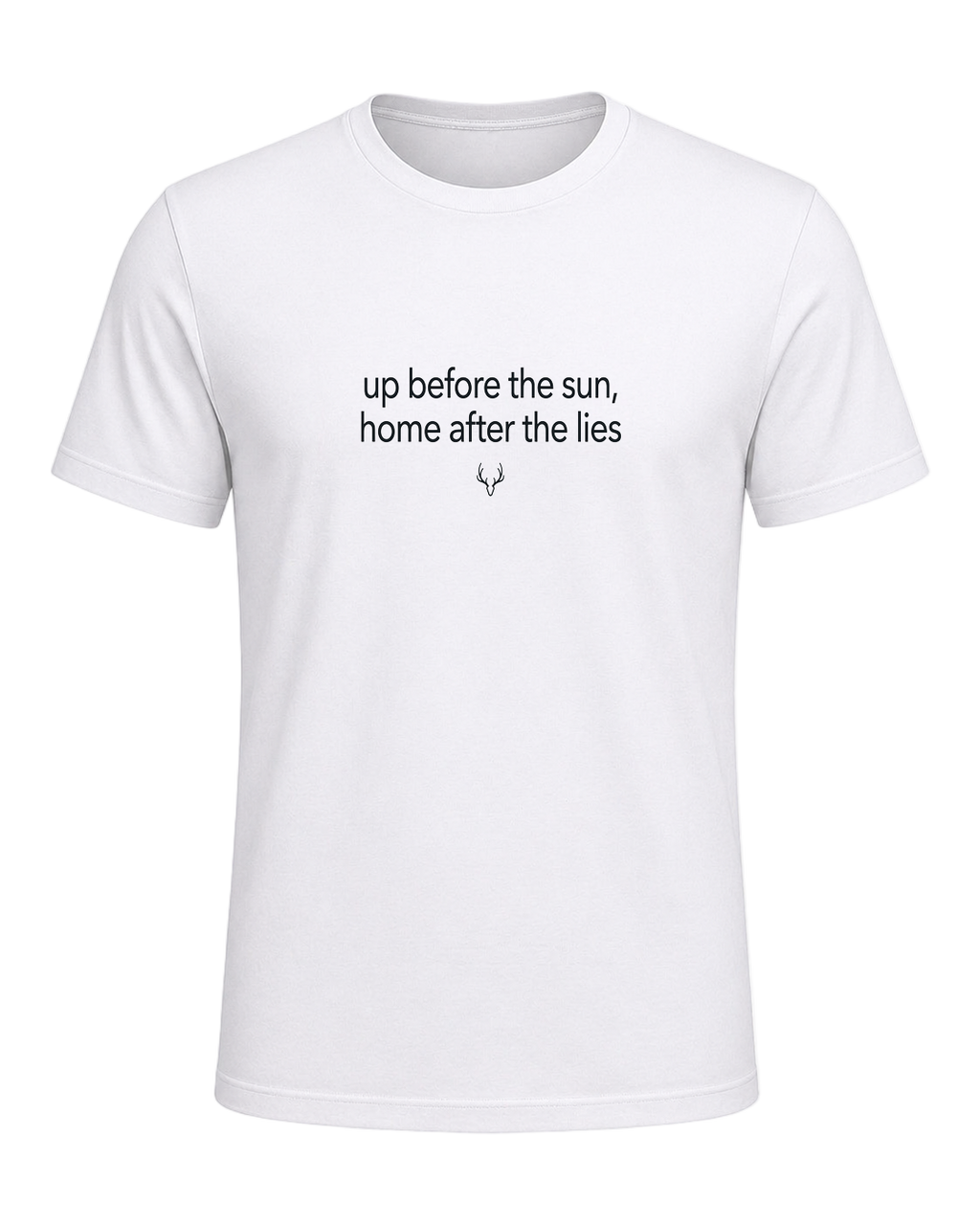 up before the sun, home after the lies — White