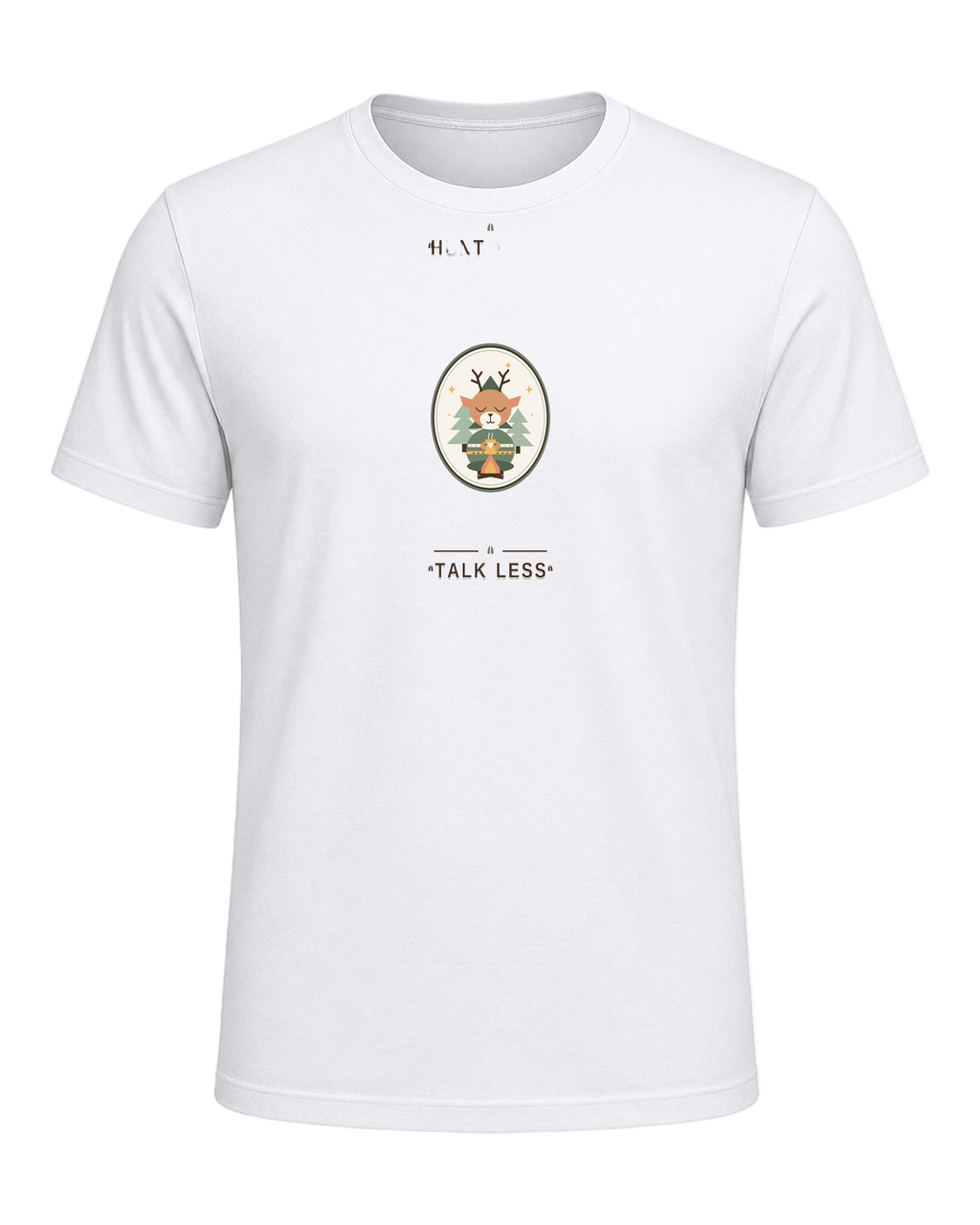HUNT MORE TALK LESS — White