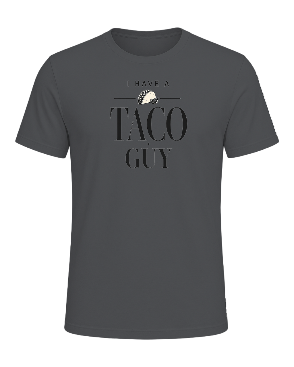 I HAVE A TACO GUY — Asphalt