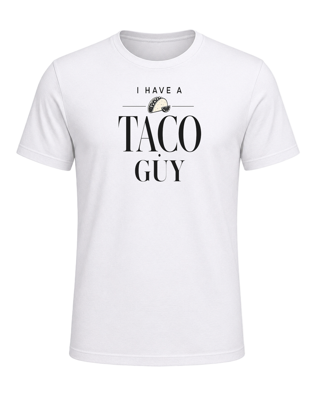 I HAVE A TACO GUY — White