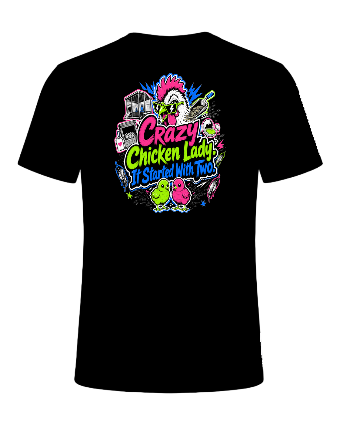 Crazy Chicken Lady. It Started With Two. — Black