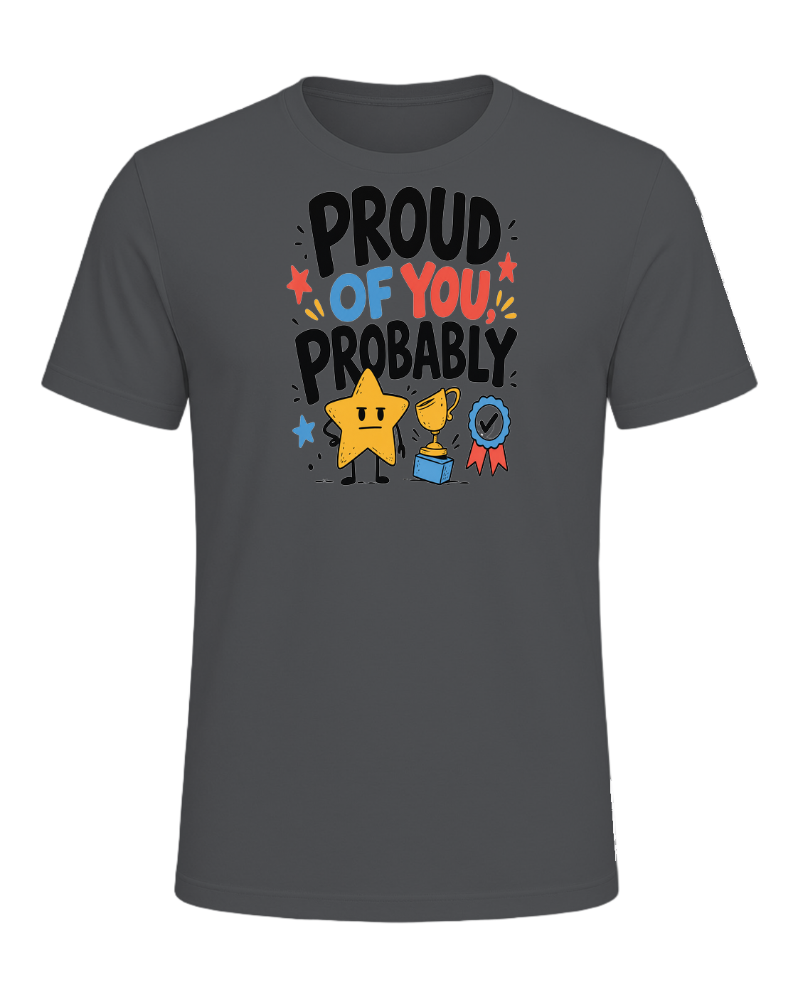 PROUD OF YOU, PROBABLY — Asphalt
