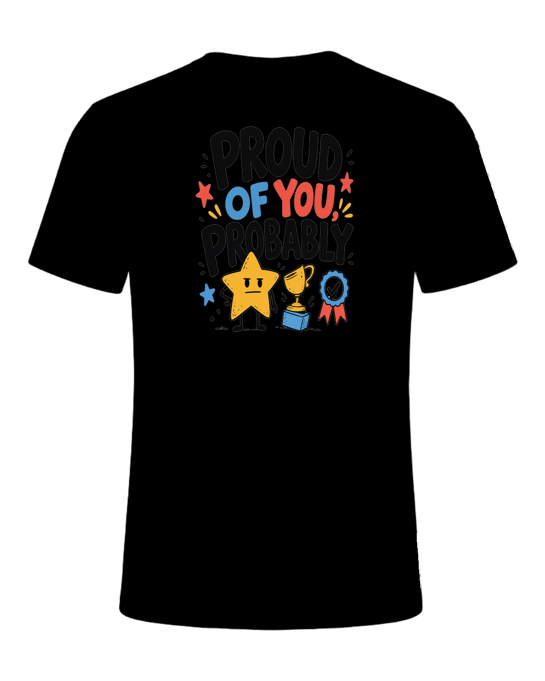 PROUD OF YOU, PROBABLY — Black