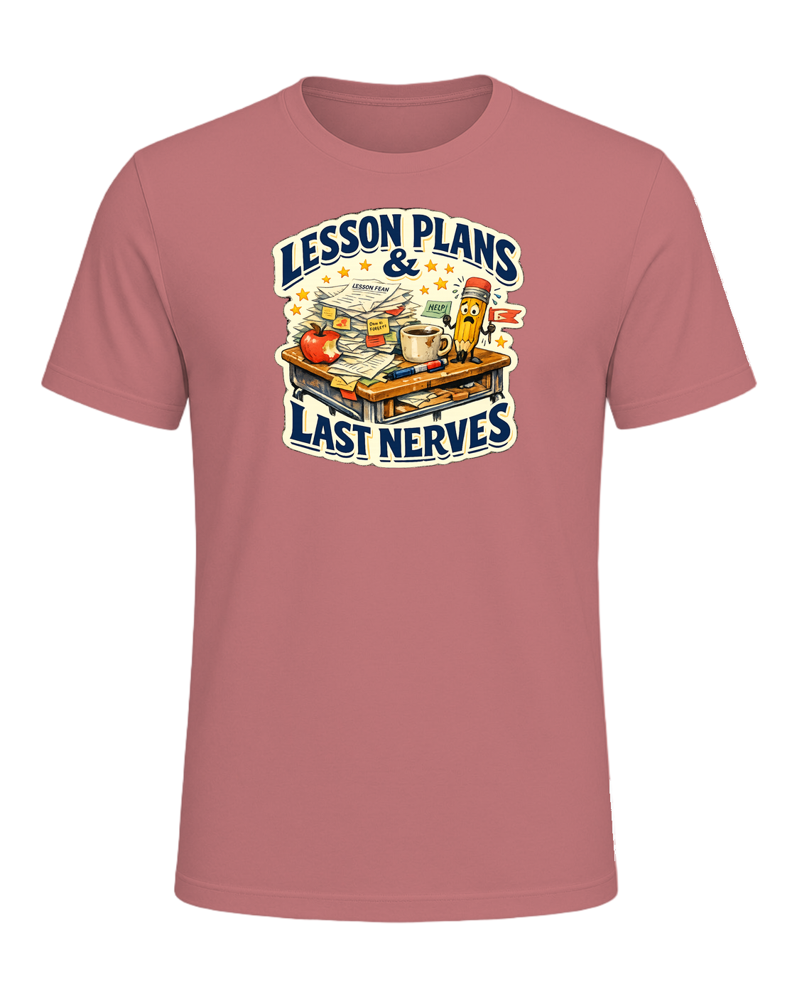 Lesson Plans & Last Nerves Tee — Mauve