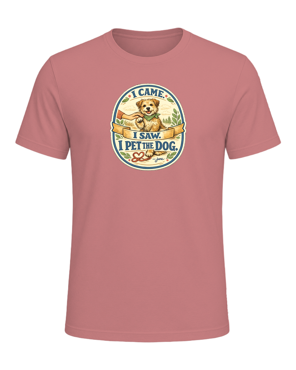 I Came. I Saw. I Pet The Dog. Tee — Heather Mauve