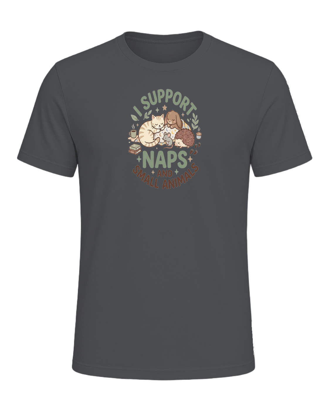 I SUPPORT NAPS AND SMALL ANIMALS — Asphalt