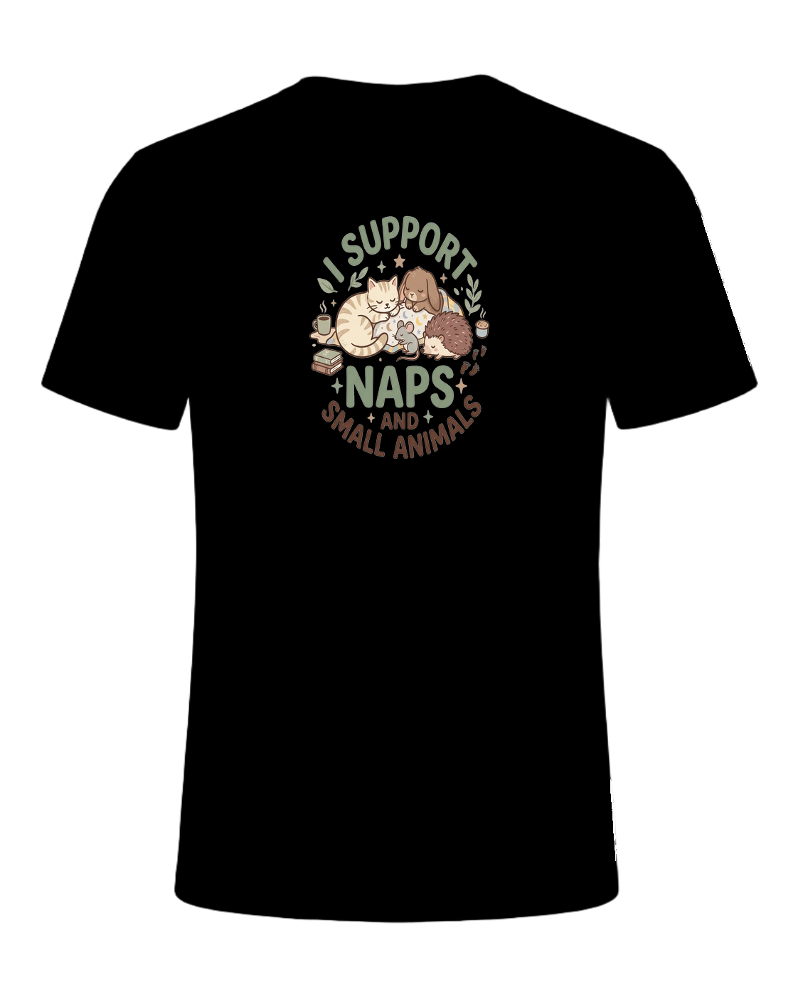 I SUPPORT NAPS AND SMALL ANIMALS — Black