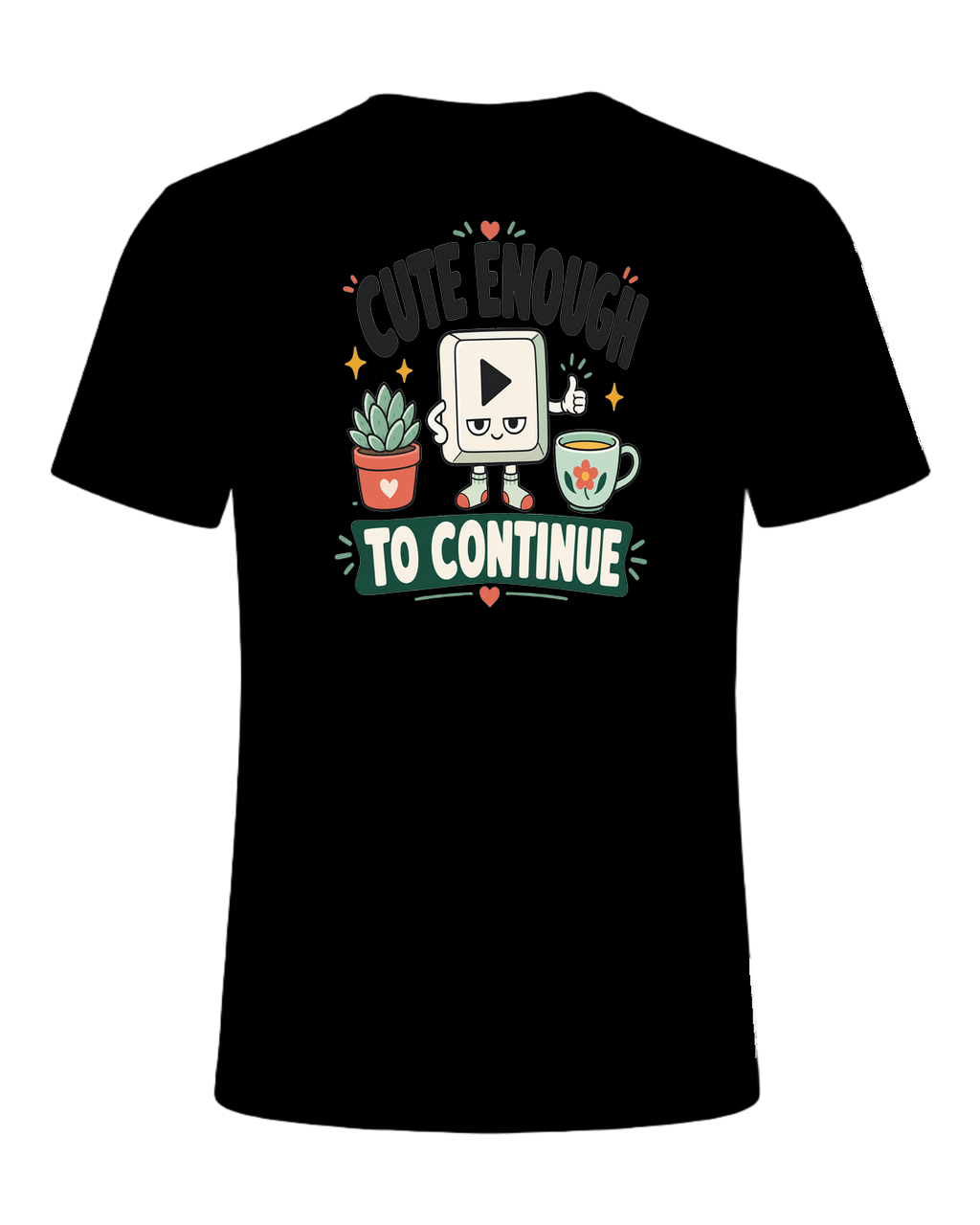 CUTE ENOUGH TO CONTINUE — Black