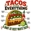 Tacos Over Everything