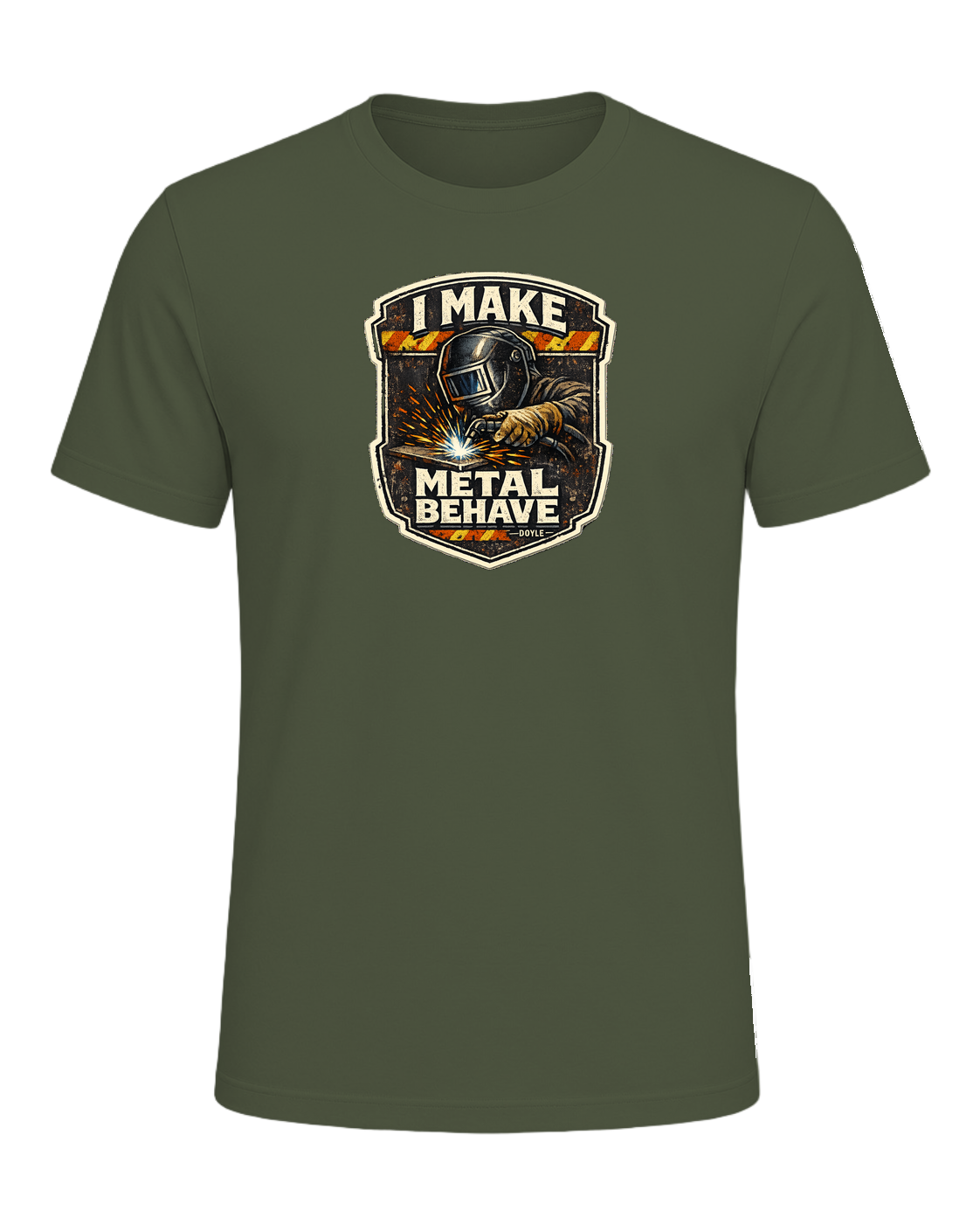 I Make Metal Behave Tee — Military Green