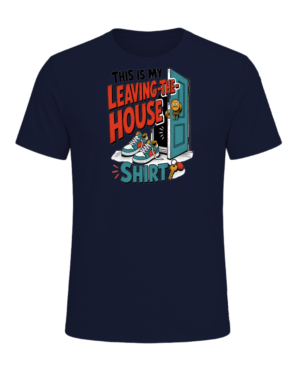 THIS IS MY LEAVING-THE-HOUSE SHIRT — Navy