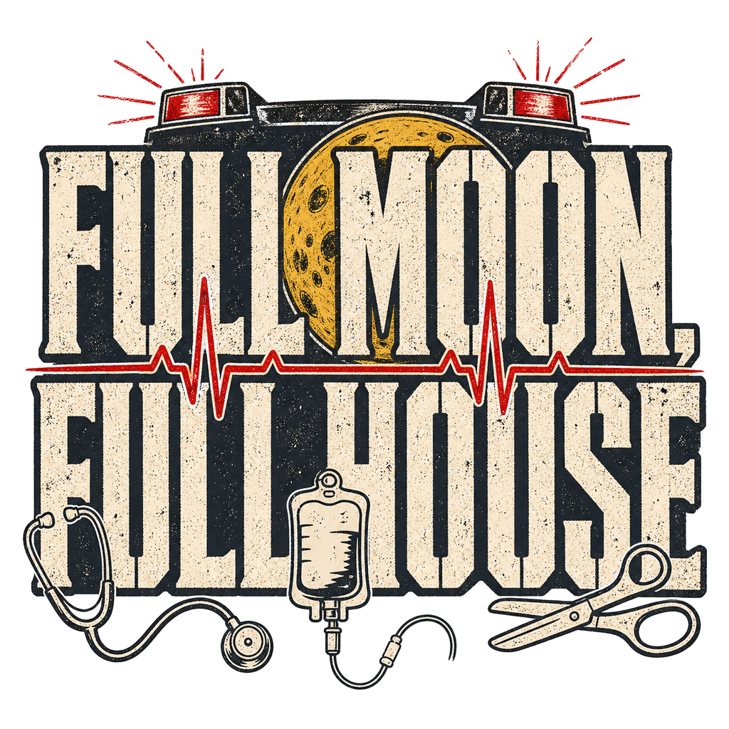 FULL MOON, FULL HOUSE