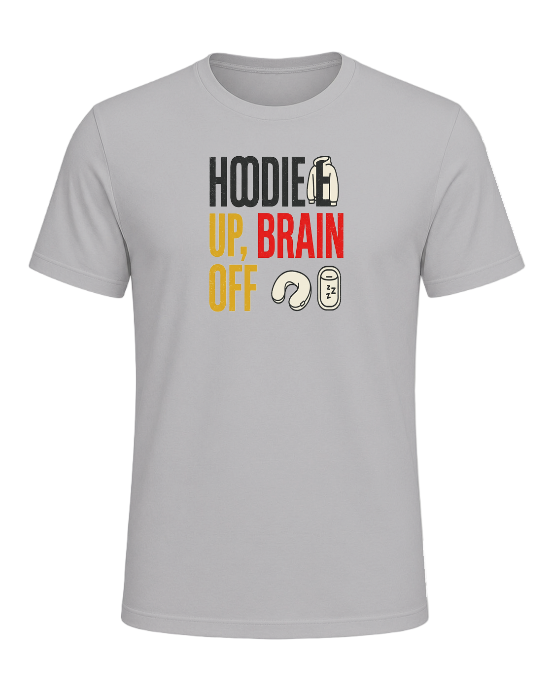 HOODIE UP, BRAIN OFF — Athletic Heather