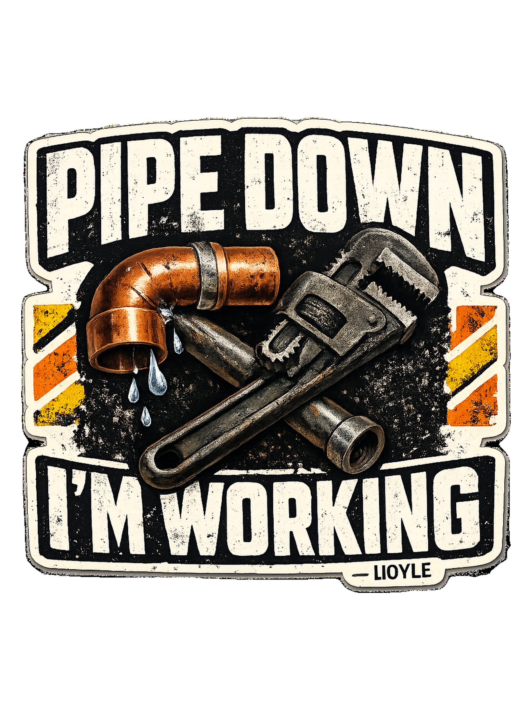 Pipe Down, I'm Working Tee