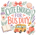 CUTE ENOUGH FOR BUS DUTY