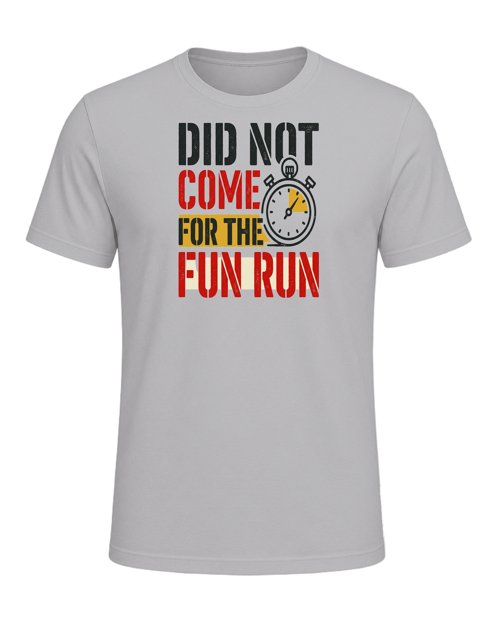 DID NOT COME FOR THE FUN RUN — Athletic Heather
