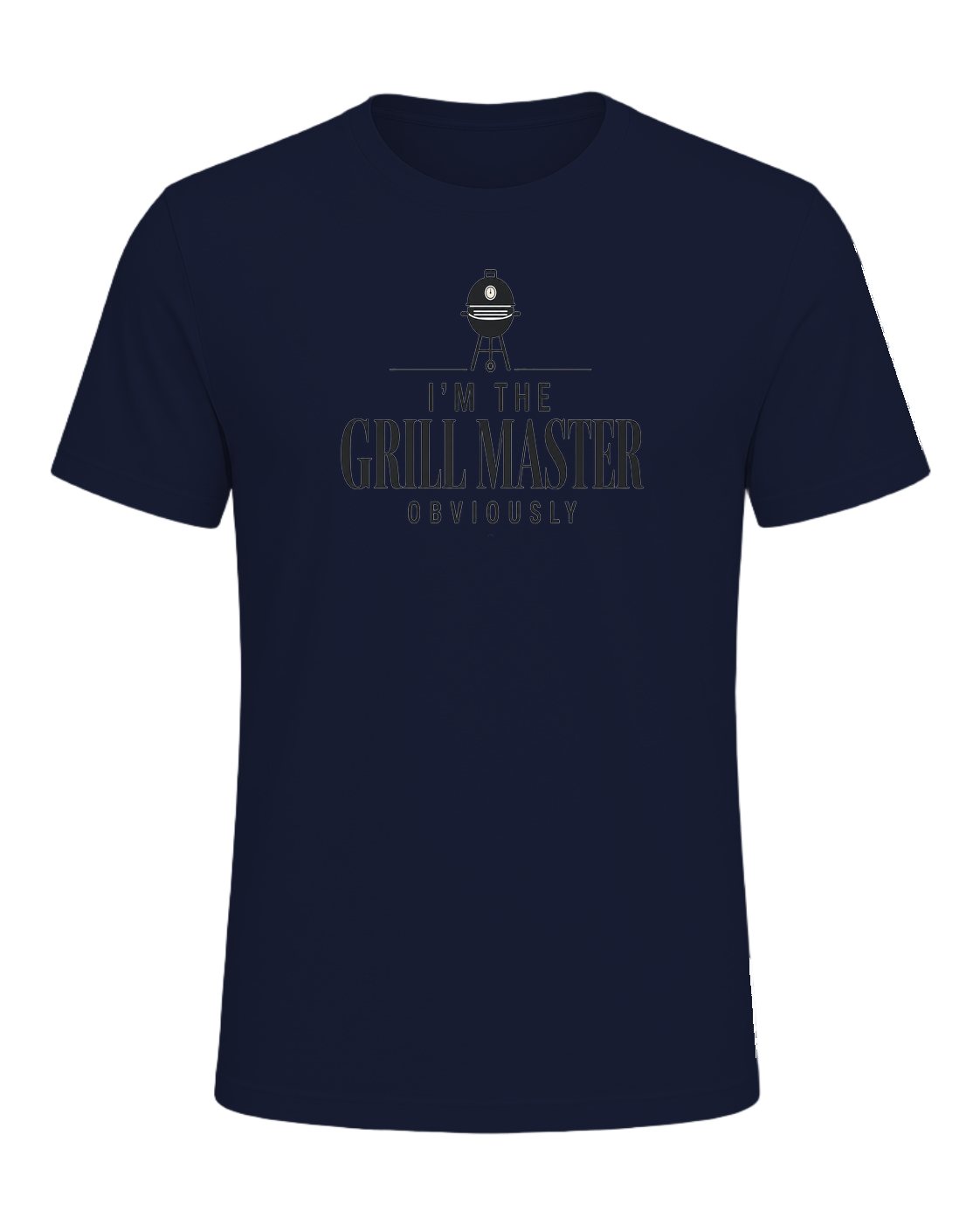 I'M THE GRILL MASTER OBVIOUSLY — Navy