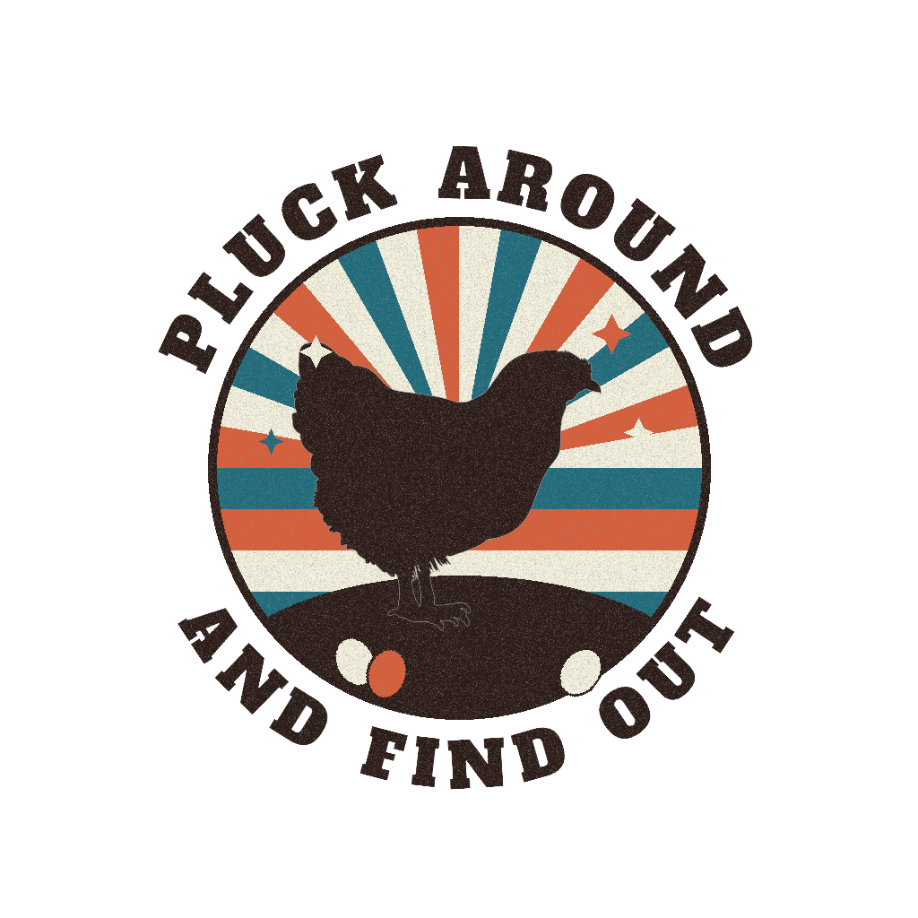 Pluck Around and Find Out