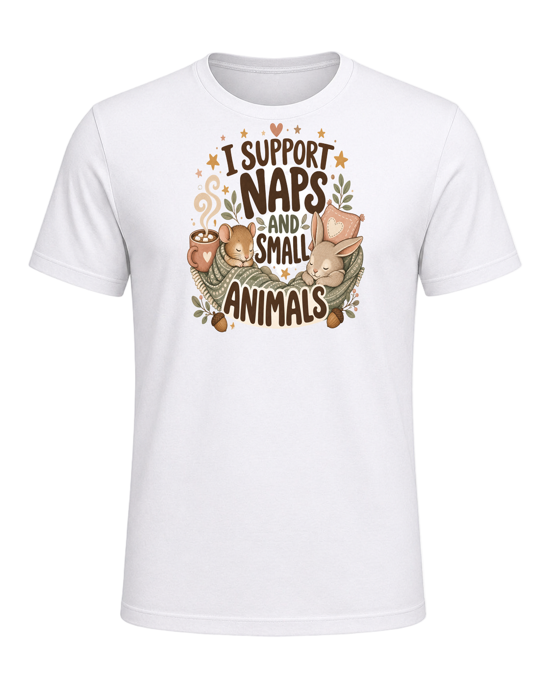 I SUPPORT NAPS AND SMALL ANIMALS — White
