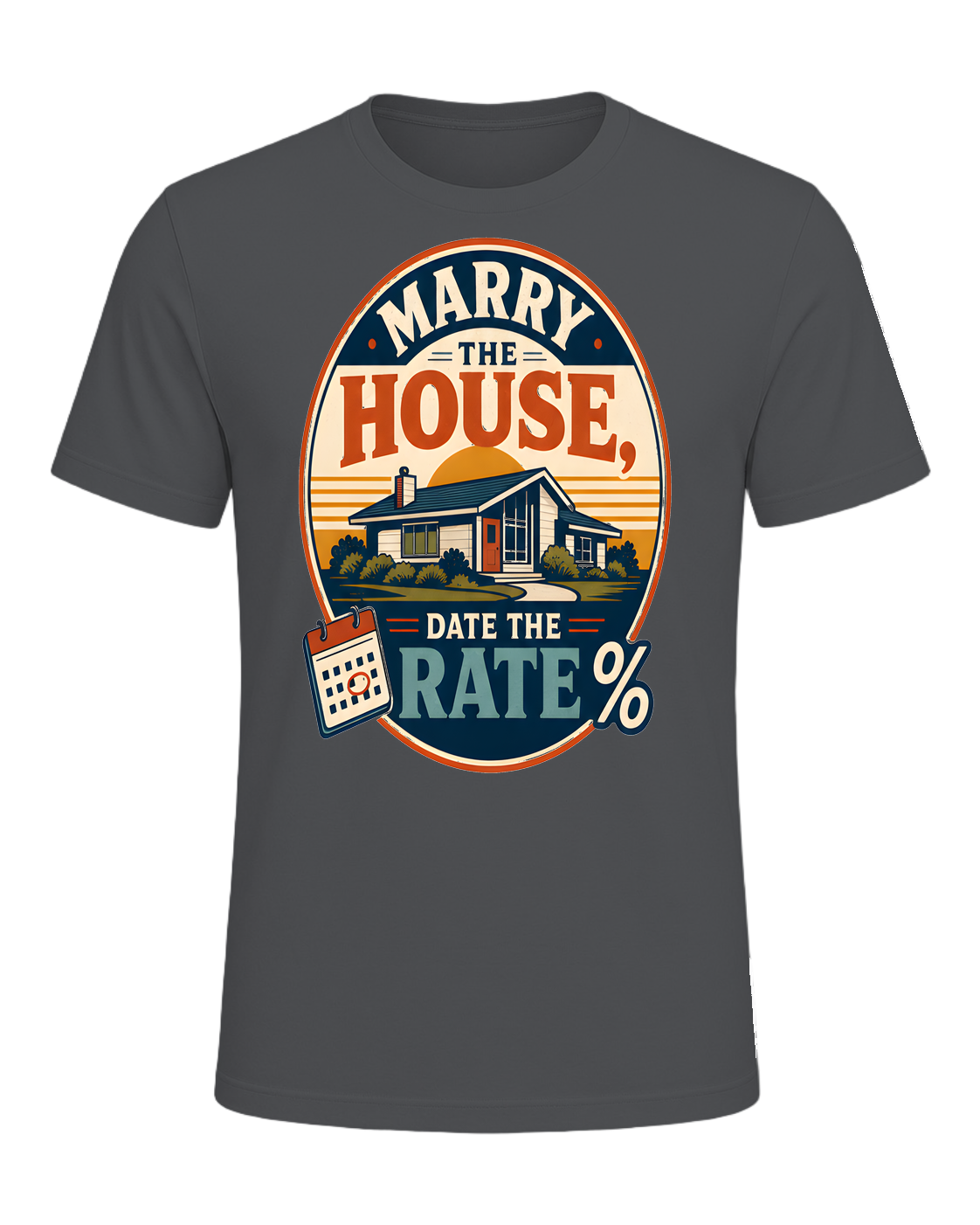 MARRY THE HOUSE, DATE THE RATE — Asphalt