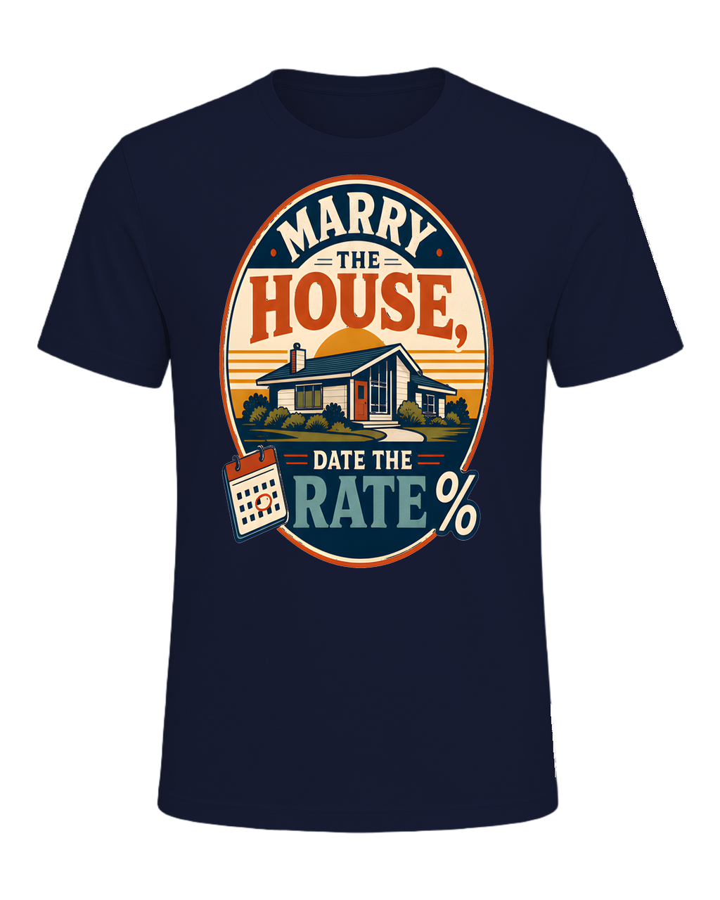 MARRY THE HOUSE, DATE THE RATE — Navy