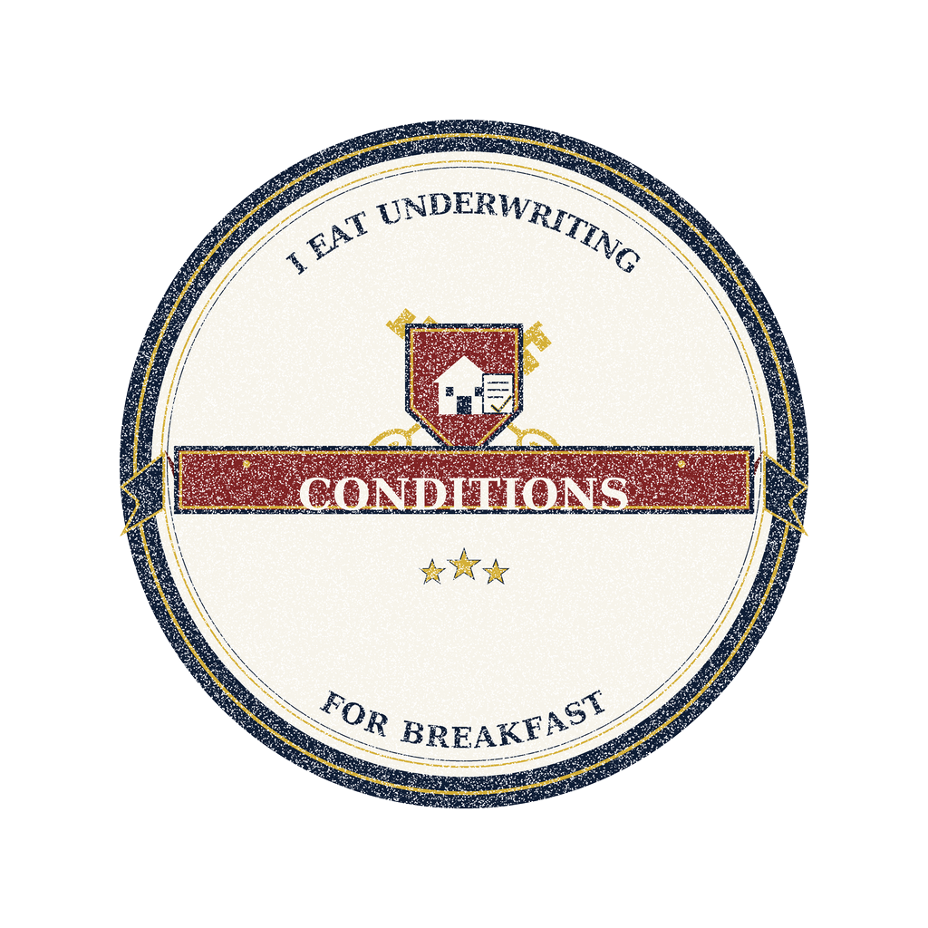 I EAT UNDERWRITING CONDITIONS FOR BREAKFAST