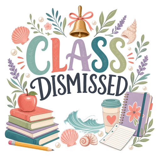 CLASS DISMISSED