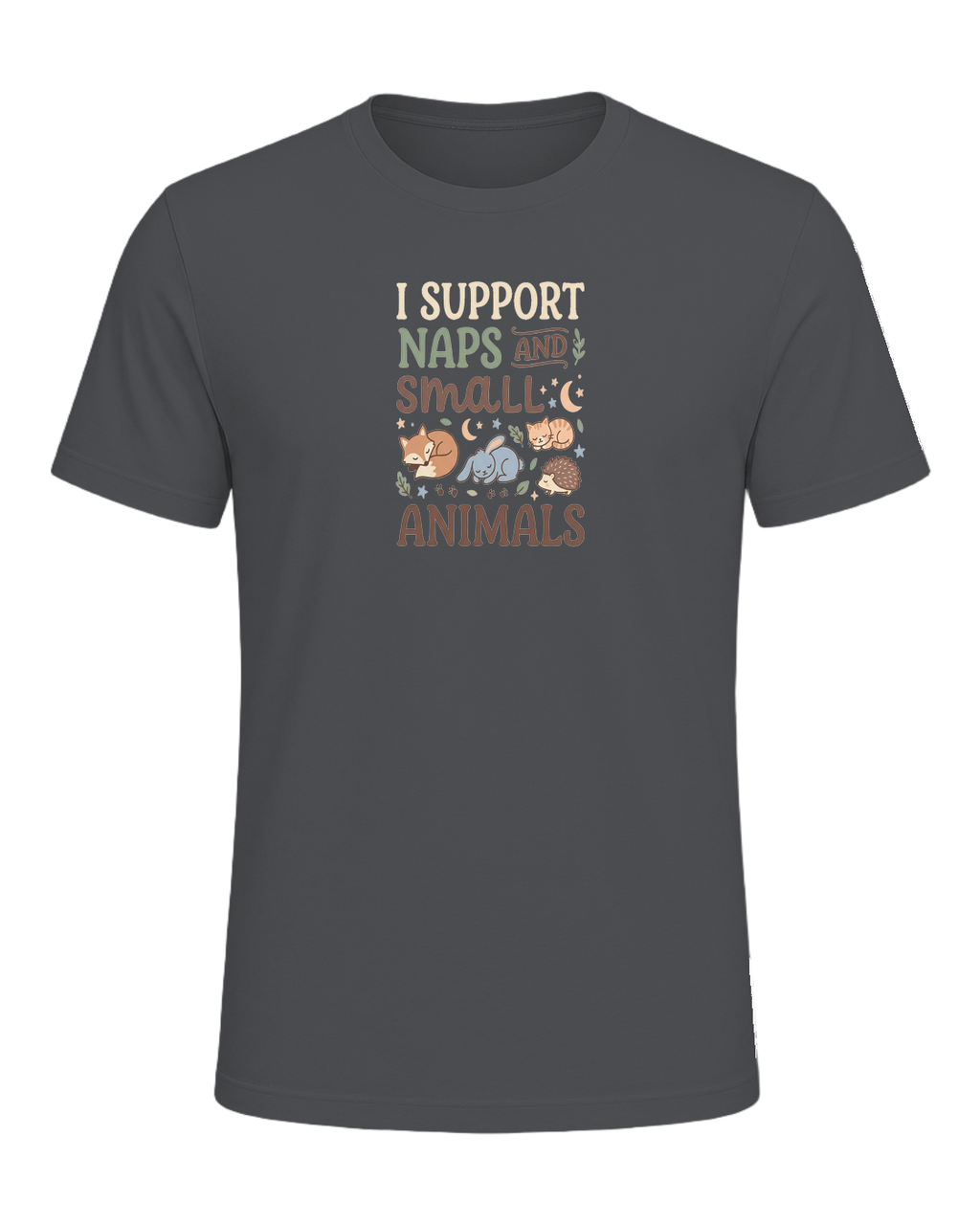 I SUPPORT NAPS AND SMALL ANIMALS — Asphalt