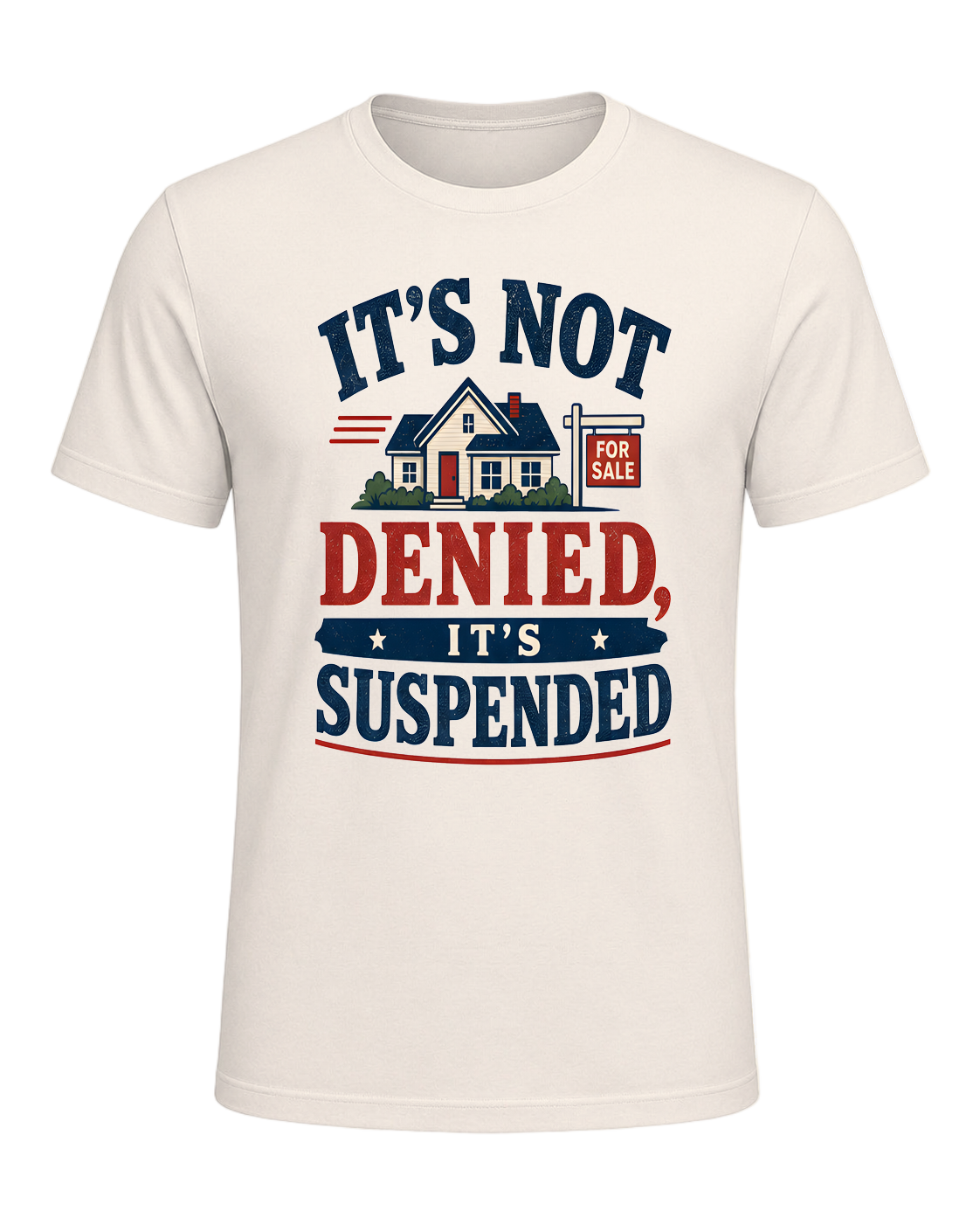IT'S NOT DENIED, IT'S SUSPENDED — Natural