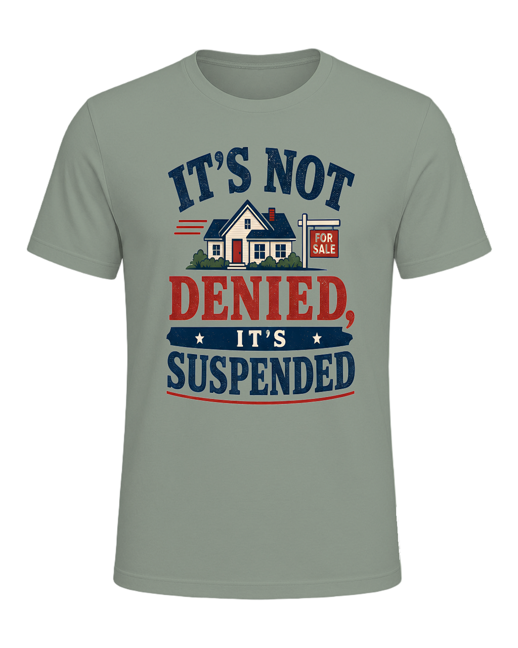 IT'S NOT DENIED, IT'S SUSPENDED — Sage
