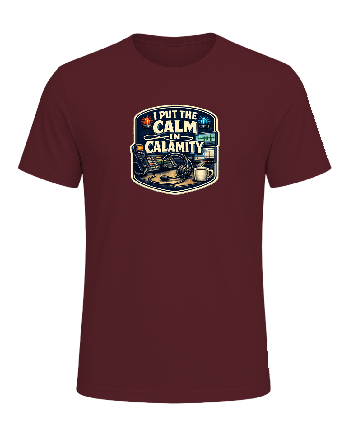 A funny 911 dispatcher tee for the calm voice in everyone else’s emergency. — Maroon