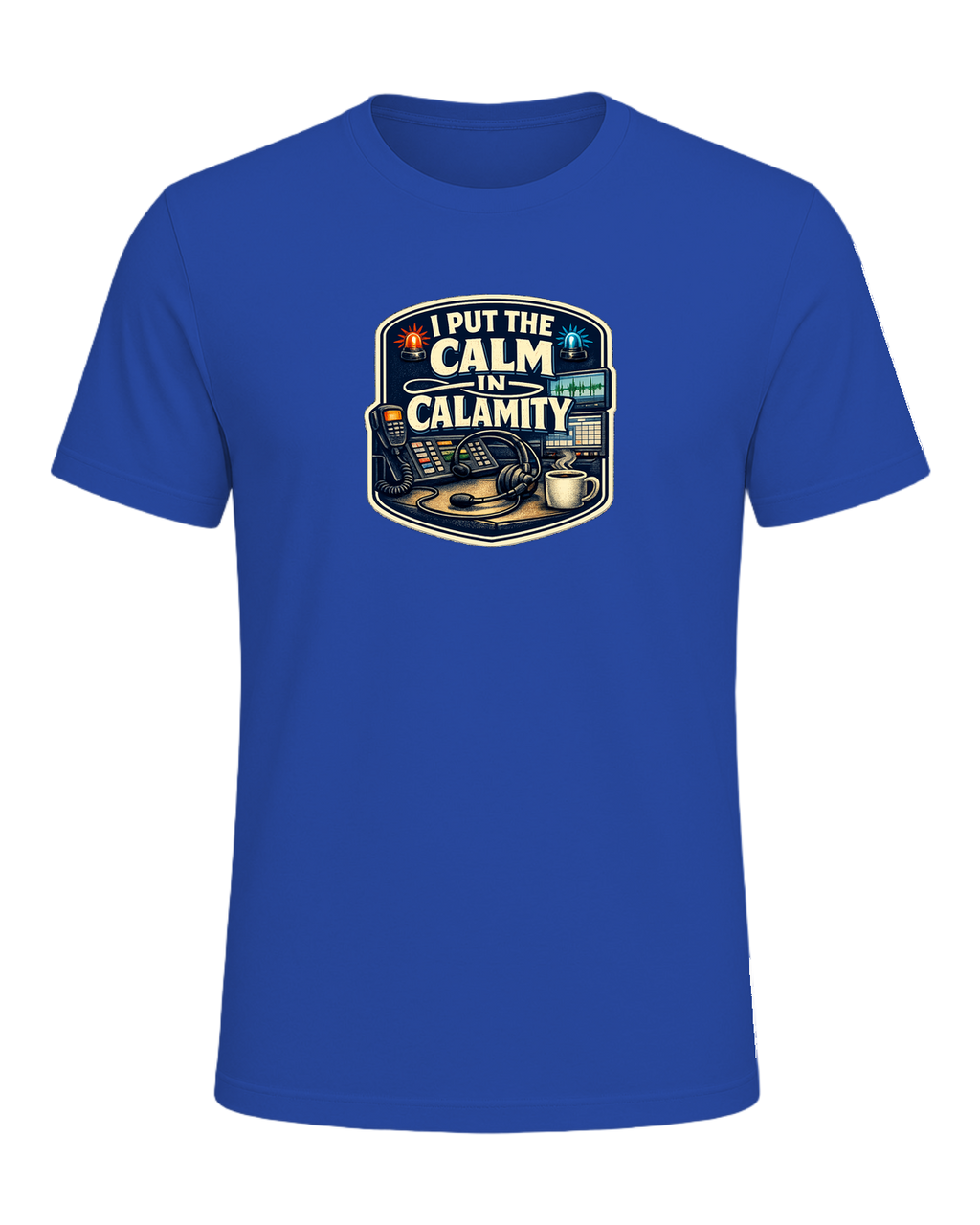 A funny 911 dispatcher tee for the calm voice in everyone else’s emergency. — True Royal