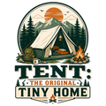 TENT: THE ORIGINAL TINY HOME