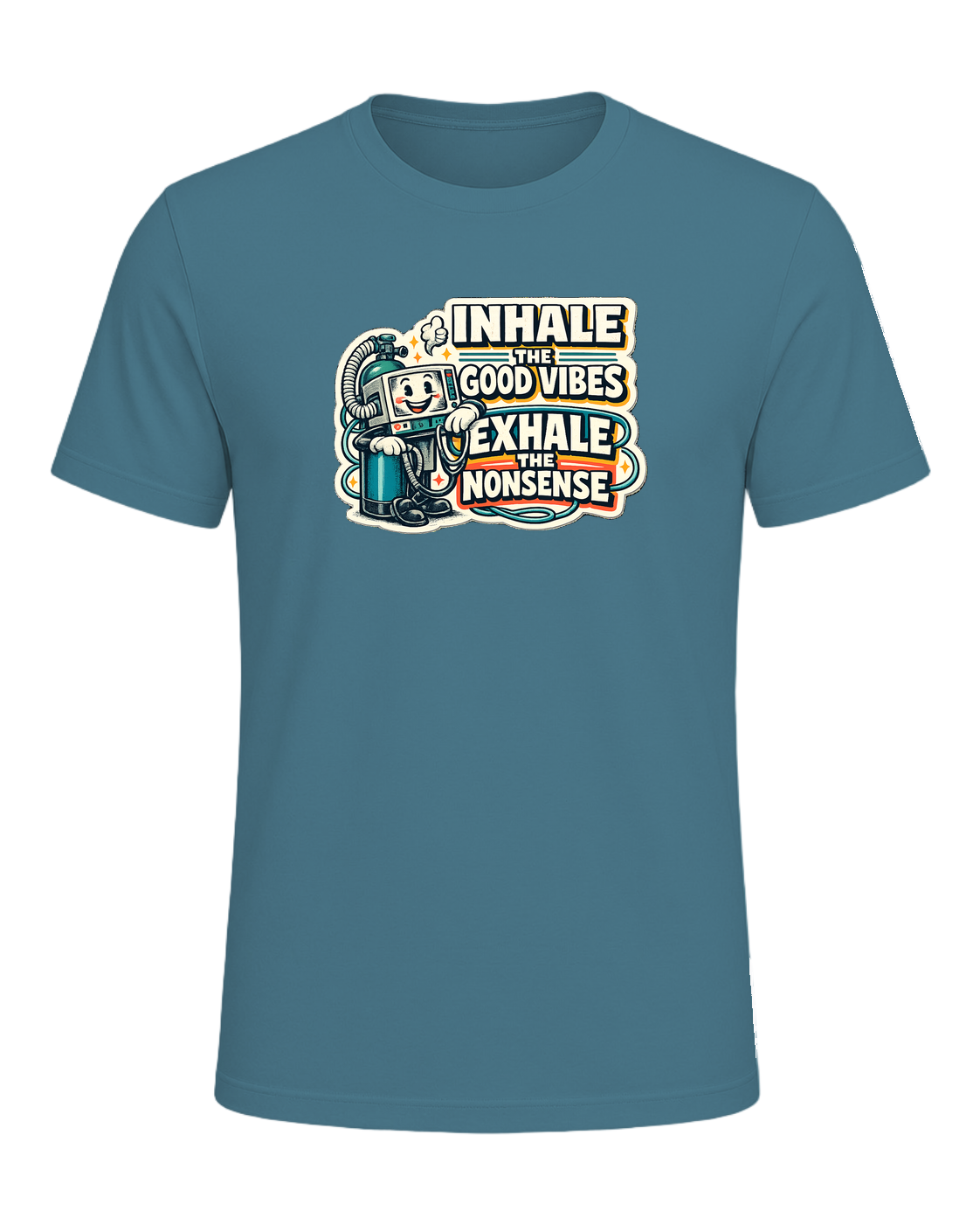 Inhale The Good Vibes Exhale The Nonsense Tee — Heather Deep Teal
