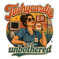 Tachycardic and unbothered