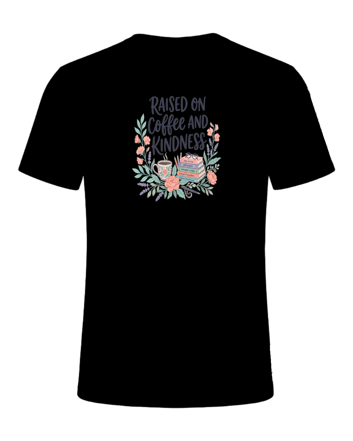 RAISED ON COFFEE AND KINDNESS — Black