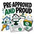 PRE-APPROVED AND PROUD