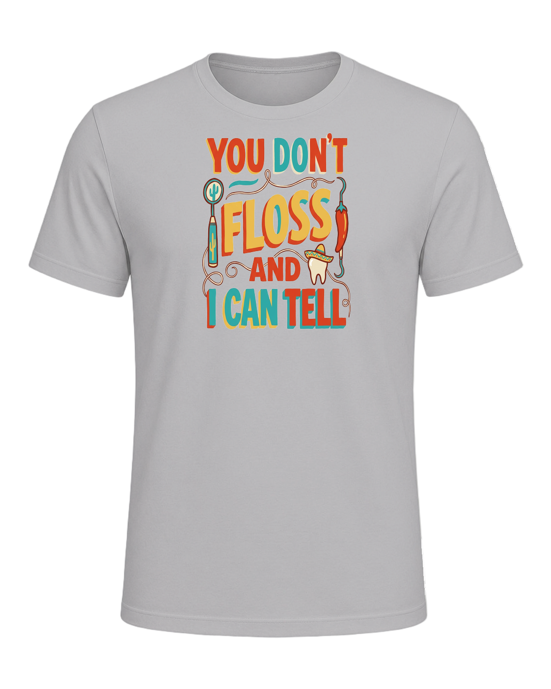 YOU DON'T FLOSS AND I CAN TELL — Athletic Heather