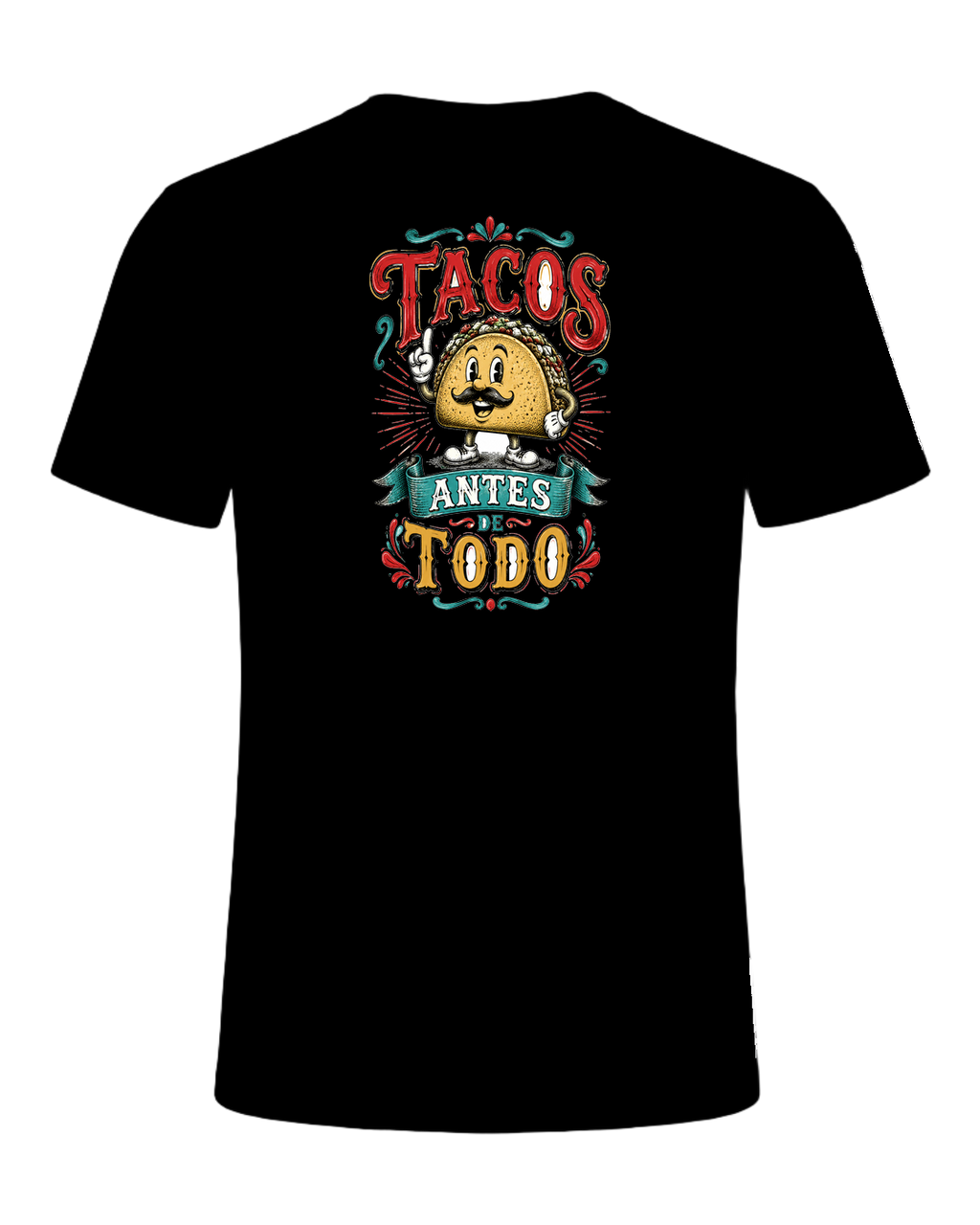 Tacos Antes De Todo — Black