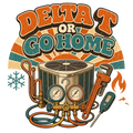 DELTA T OR GO HOME