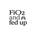 FiO2 and fed up