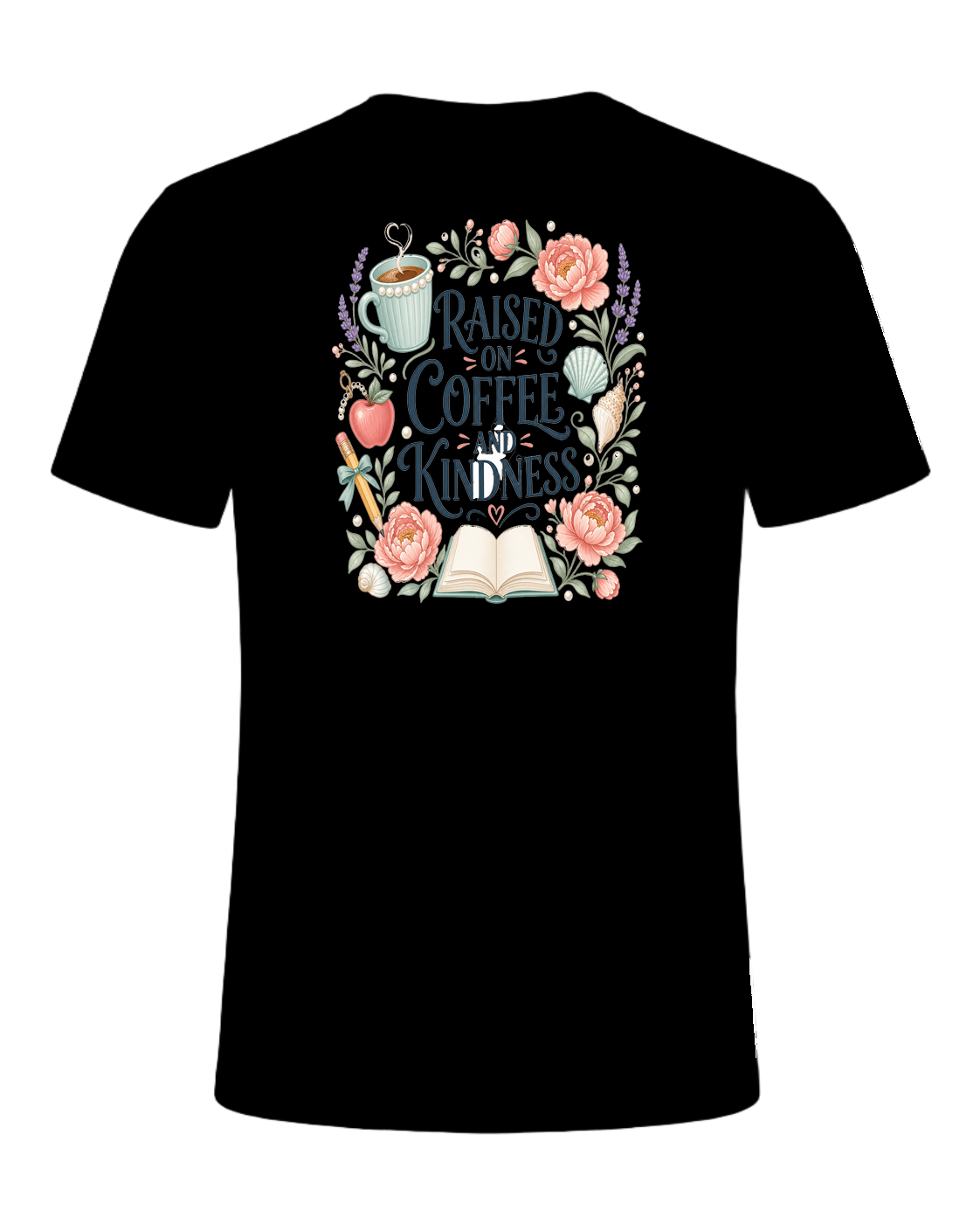RAISED ON COFFEE AND KINDNESS — Black