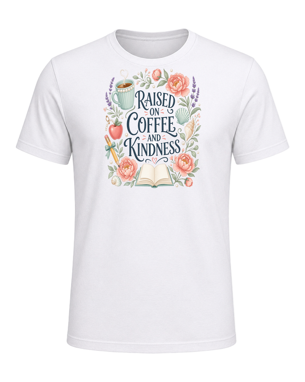 RAISED ON COFFEE AND KINDNESS — White