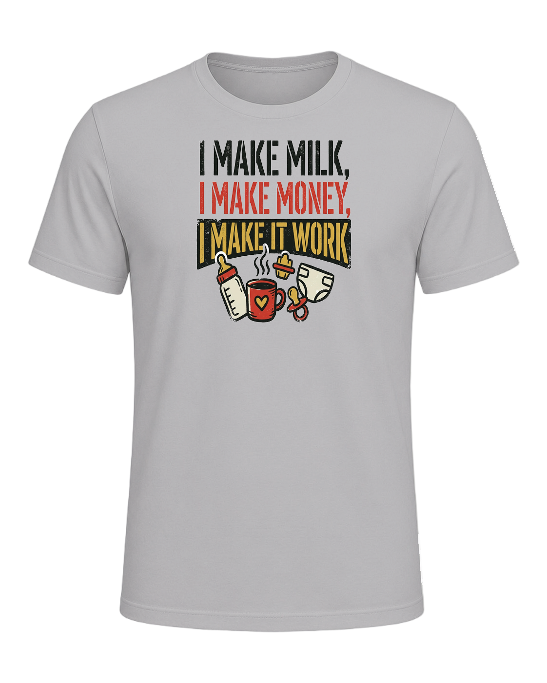 I make milk, I make money, I make it work — Athletic Heather