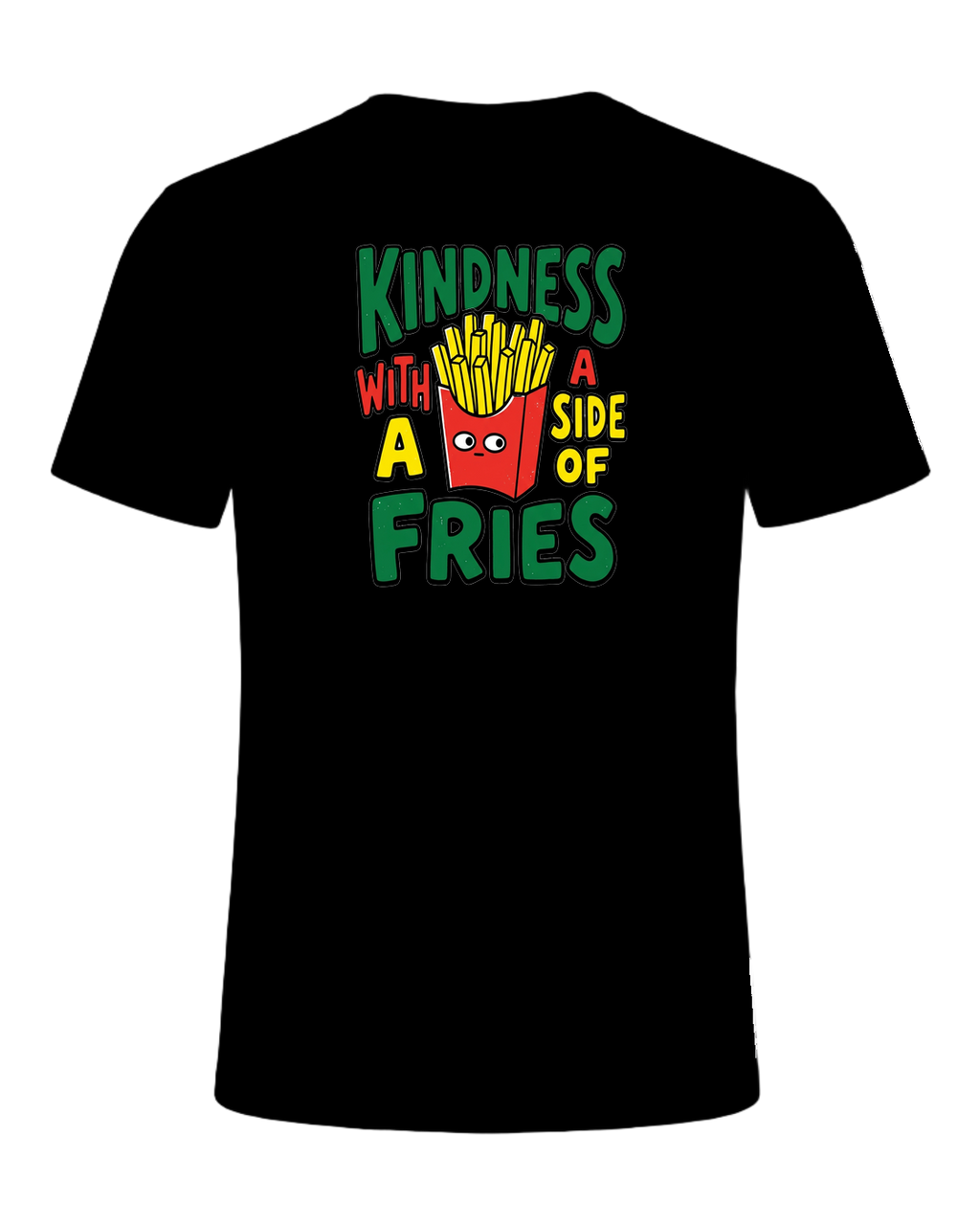 KINDNESS WITH A SIDE OF FRIES — Black