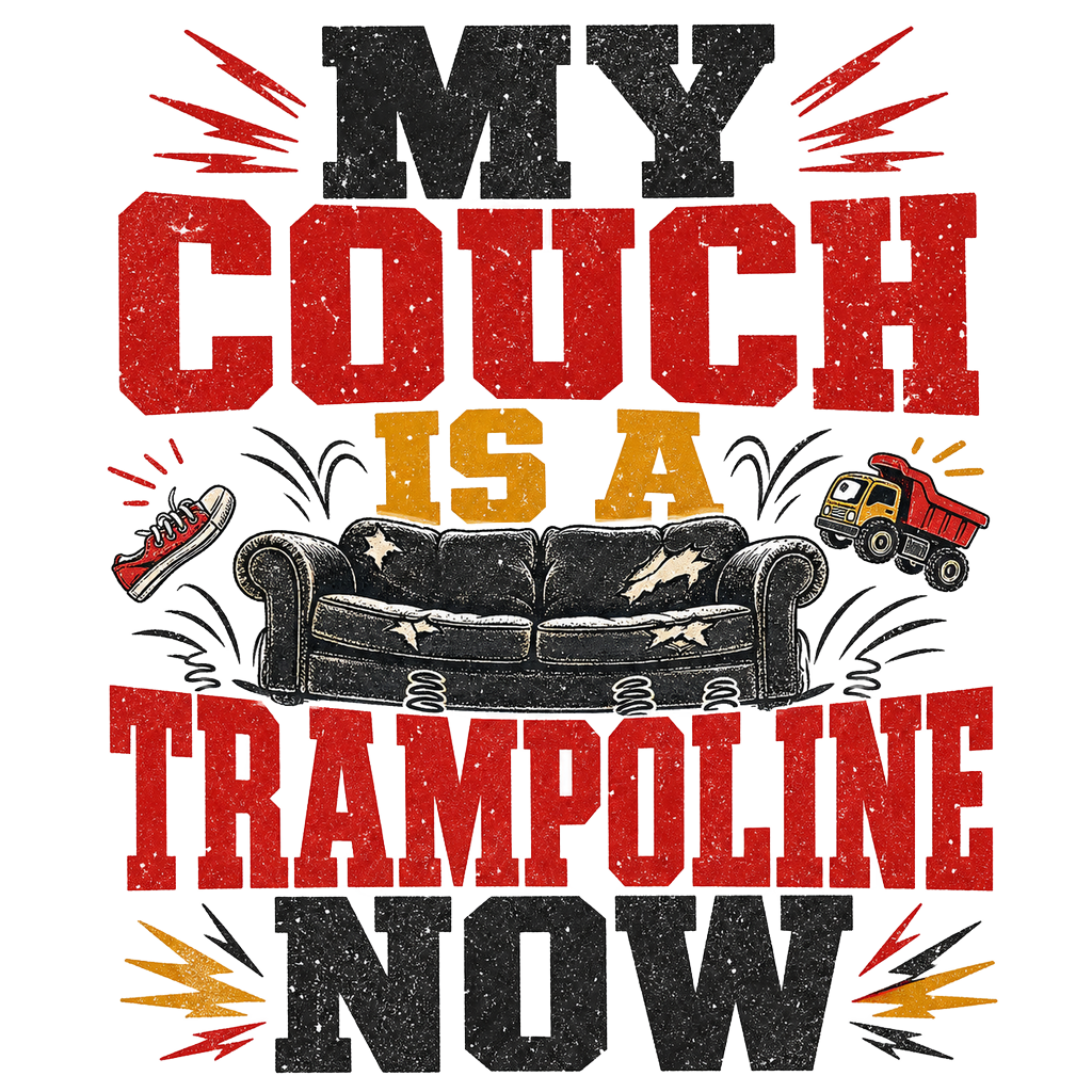My couch is a trampoline now