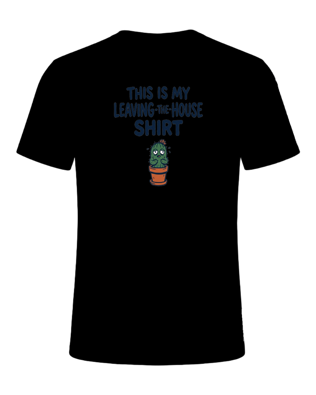 THIS IS MY LEAVING-THE-HOUSE SHIRT — Black