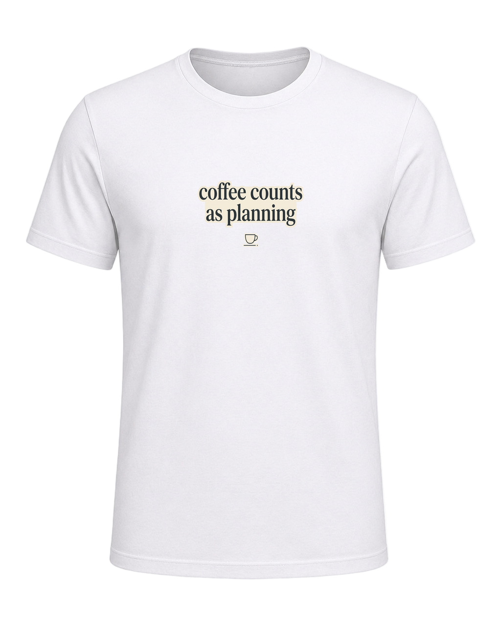 coffee counts as planning — White